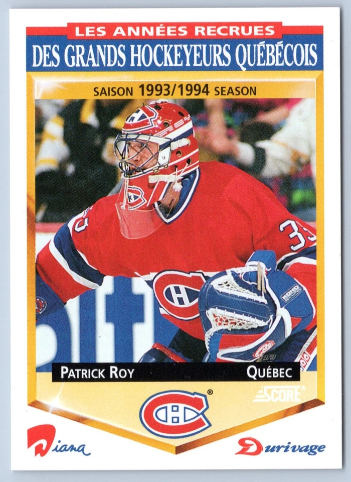 PATRICK ROY 1993-94 DURIVAGE SCORE 93-94 NO 17         45637 - Image 1 of 2