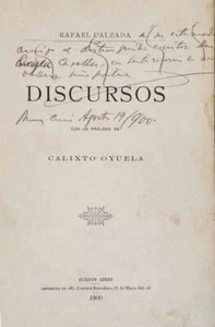 Calzada, Rafael. Discursos. Buenos Aires, El Correo Español 1900 - Dedicatoria - Picture 1 of 1