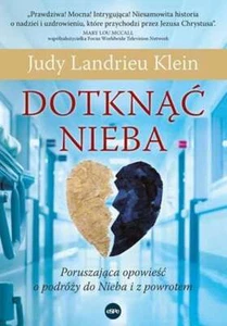 Dotknąć Nieba Poruszająca opowieść o podróży do (Dotknac Poruszajaca opowiesc po - Zdjęcie 1 z 1