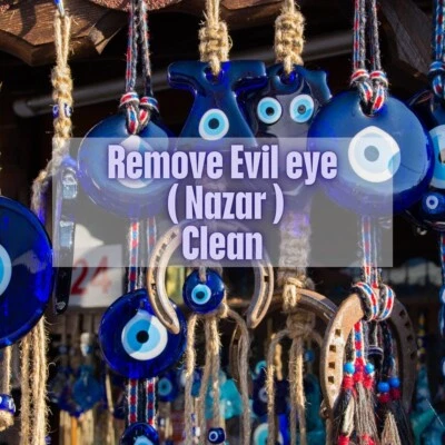 DISCOVER Remove Evil Eyes (Nazar)| Negative Entity Removal, Remove Entities, Banishing