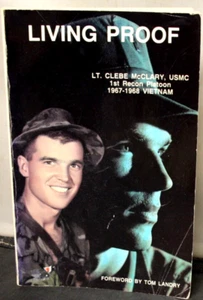Signed Lt. Clebe McClary, USMC 1st Recon Platoon 1967-1968 Vietnam, Living Proof - Picture 1 of 5