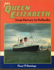 RMS Queen Elizabeth - from Victory to Valhalla - Picture 1 of 2