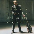 CD Jimmy Tittle - It's In The Attitude 1995 - NEU