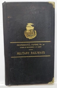Military Railways, Prof Papers #32, 1910, Corps Engineers, War Dept. - VGood - Foto 1 di 10