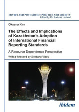 Oksana Kim The Effects and Implications of Kazakhstans A (Paperback) (UK IMPORT)