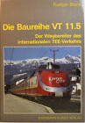 DIE BAUREIHE VT 11.5 DER WEGBEREITER DES INT. TEE VERKEHRS (KB5095)
