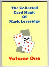 The Collected Card Magic of Mark Leveridge Vol. 1 - New Magic Book