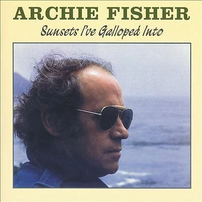Archie Fisher - Sunsets I've Galloped Into (CD 1996) Foto 1 de 1