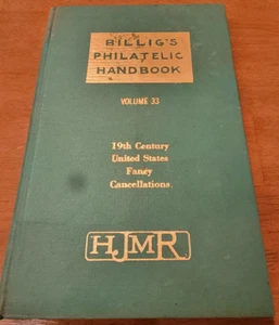 Billig's Philatelic Handbook Vol 33 19th Century US Fancy Cancellations - Picture 1 of 8