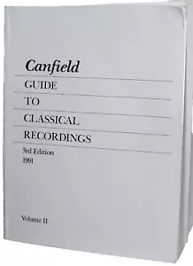 Canfield - Guide to Classical Recordings, Band II - 3. Auflage 1991 OOP - Bild 1 von 2
