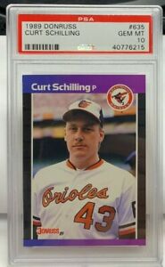 Curt Schilling 1989 Donruss Rookie Card RC #635 - PSA 10 GEM MINT - ORIOLES