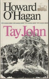 Tay John - PB 1985 - Howard O'Hagan - New Canadian Library  - Imagen 1 de 2