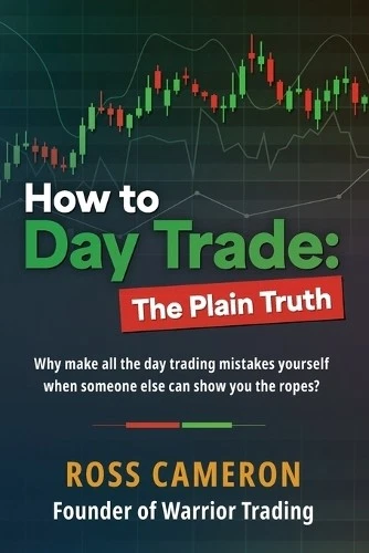 Ross Cameron How to Day Trade (Paperback) - Image 1 of 1