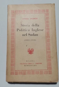 Ettore Anchieri "Storia della Politica Inglese nel Sudan (1882-1938)" - Bild 1 von 4