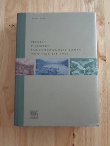 Nestle Hundertfunfundzwanzig Jahre Von 1866 Bis 1991 Jean Heer HCDJ - Picture 1 of 1