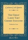 The Great Lakes Tart Cherry Industry: Production C
