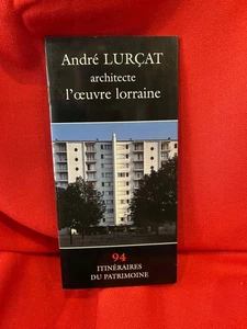 BRADEL  - Itinéraires du Patrimoine – N° 094 : André Lurçat, architecte. 1995. - Picture 1 of 2