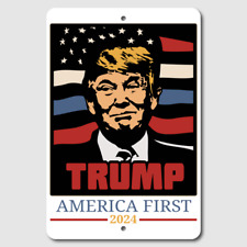 Trump Aluminum Metal Sign America First 2024 - Bar Garage Office Mancave Sign 