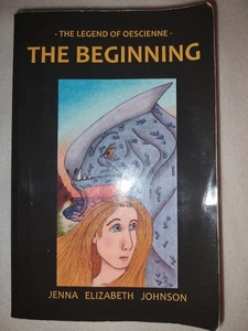 The Beginning: Book 2 of The Legend of Oescienne by J E Johson signed - Imagen 1 de 12