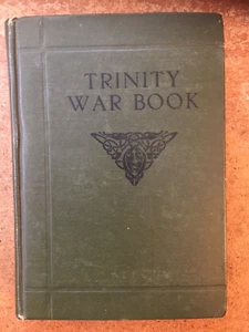 Trinity War Book A Recital of Service and Sacrifice in the Great War. 1921 - Foto 1 di 11