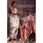 Caste, Society and Politics in India from the Eighteent - Paperback NEW Bayly, S
