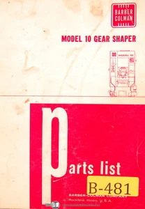 Barber Colman Model 10, Gear Shaper, Parts LIst Manual Year (1968) - Picture 1 of 3