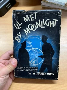 1950 1ST EDITION "ILL MET BY MOONLIGHT" W STANLEY MOSS WW2 HARDBACK BOOK (P3) - Picture 1 of 22