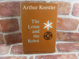 ARTHUR KOESTLER THE LOTUS AND THE ROBOT 1966 HARPER COLOPHON EDITION Paperback - Imagen 1 de 6
