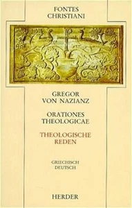 Orationes theologicae = Theologische Reden: Griech.-Dtsch. Übertr. u. eingel. v. - Picture 1 of 1