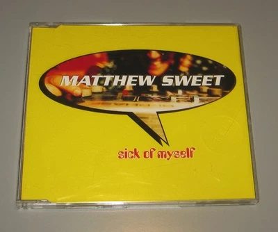 Matthew Sweet - Sick Of Myself 2-Track Maxi-Single (CD, 1995, Zoo Entertainment) - Image 1 of 4