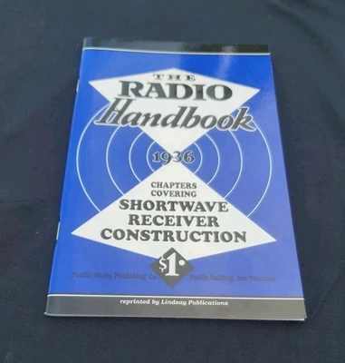 The Radio Handbook 1936 Chapters Covering Shortwave Receiver Construction - Image 1 of 3