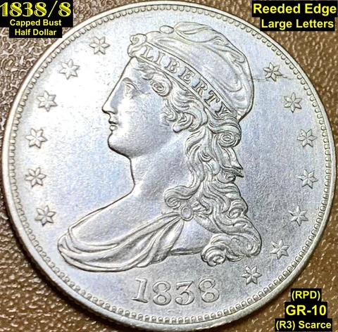 1838/8 CAPPED BUST SILVER HALF DOLLAR - REEDED EDGE - (GR-10) SCARCE (R3) Cover