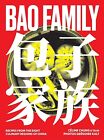 Bao Family: Recipes from the eight culinary regions of China by Céline Chung NEW