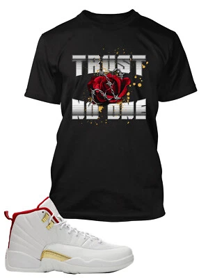 Trust No One Sneaker Tee Shirt To Match Air J12 FIBA Shoe Mens Big Tall Small - Image 1 of 4