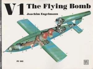 SCHIFFER MILITARY HISTORY N°62 V1 THE FLYING BOMB - Foto 1 di 1