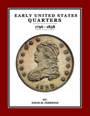 Early United States Quarters 1796-1838 - by Steve M. Tompkins Cover