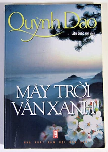 Mây Trời Vẫn Xanh by Quỳnh Dao | Translated by Liêu Quốc Nhĩ | 2003 | Rare Vietn - Picture 1 of 8