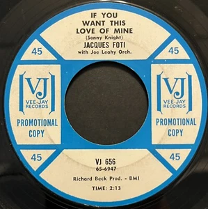 JACQUES FOTI - If You Want This Love Of Mine / Trois Fois 45rpm Soul WLP VG - Picture 1 of 2