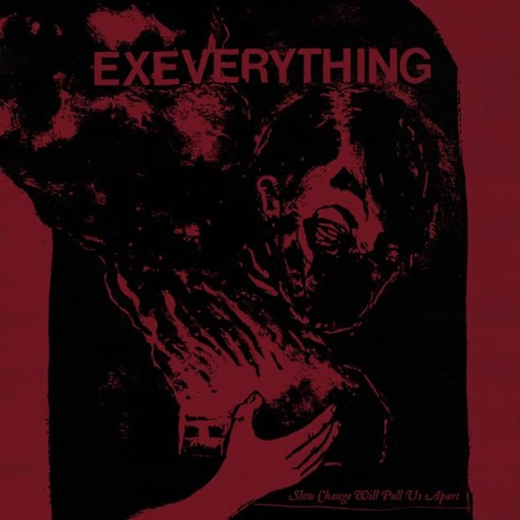 Ex Everything Slow Change Will Pull Us Apart (Vinyl) (US IMPORT) - Image 1 of 1