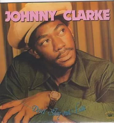JOHNNY CLARKE - Don't Stay Out Late  Kingston Sounds  NEW VINYL LP £13.99 ROOTS - Image 1 of 2