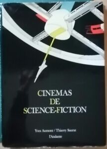 Cinémas de science-fiction - Yves Aumont - Thierry Saurat - L'Atalante