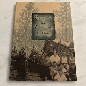 COURSE SET FOR MANITO-WISH: THE HISTORY By Jon Helminiak - Picture 1 of 18
