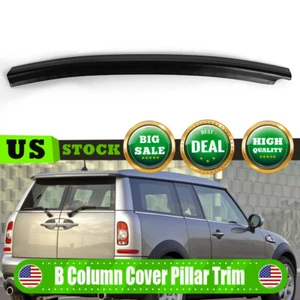 Cubierta de pilar B de puerta trasera para MINI Cooper Clubman R55 2007-2015 #51137167236 - Imagen 1 de 10