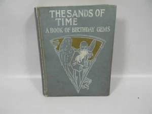 1903 The Sands of Time : A Book of Birthday Gems -Daily Proverb , Sentiment 11B1 - Picture 1 of 12