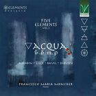 Moncher Francesco Maria - Five Elements Vol. 1: Acqua (music By Scriabin, Lis...