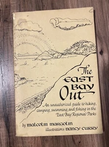 The East Bay Out An unauthorized Guide To Hiking Regional Parks Malcolm Margolin - Bild 1 von 5