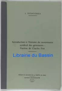 Introduction à l'histoire du mouvement syndical des gemmeurs Charles Prat Envoi - Bild 1 von 2