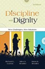Discipline with Dignity, 3rd Edition : New Challenges, New Solutions by Allen...