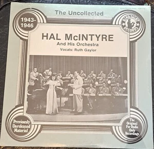 The Uncollected HAL McINTYRE And His Orchestra Vocals: Ruth Gaylor NOS - Picture 1 of 2