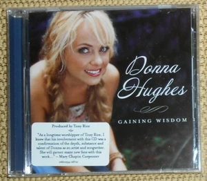 DONNA HUGHES, Gaining Wisdom, Tony Rice, Alison Krauss Rare 2007 CD, NEW, Selaed - Picture 1 of 2